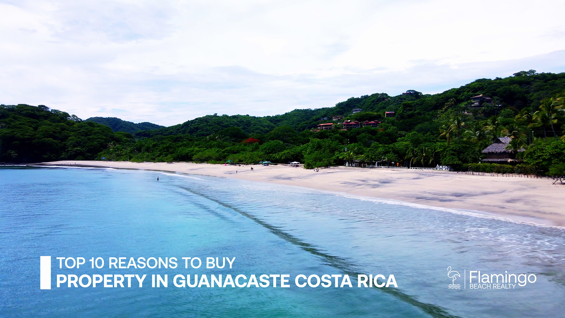 Top 10 Reasons to Buy Property in Guanacaste, Costa Rica